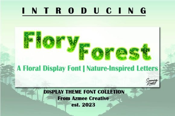 Flory Forest: Botanical Typography for Natural Branding