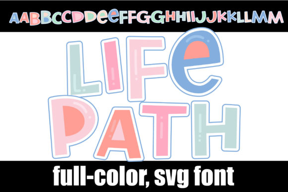 Life Path: A Playful Color Font for Modern Design